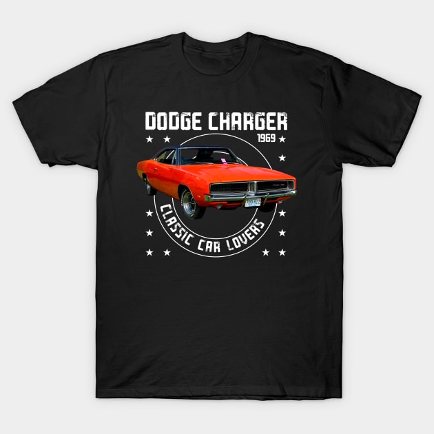 Classic Car Dodge Charger 1969 T-Shirt by cecatto1994